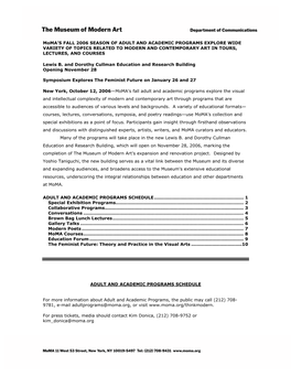 Moma's FALL 2006 SEASON of ADULT and ACADEMIC PROGRAMS EXPLORE WIDE VARIETY of TOPICS RELATED to MODERN and CONTEMPORARY ART I