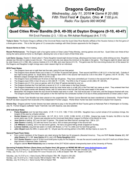 Dragons Gameday Wednesday, July 11, 2018  Game # 20 (88) Fifth Third Field  Dayton, Ohio  7:00 P.M