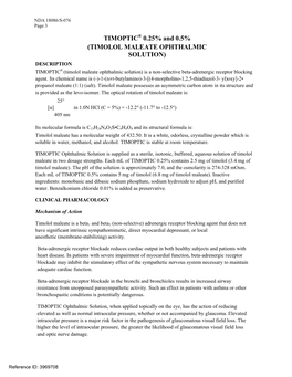 TIMOLOL MALEATE OPHTHALMIC SOLUTION) DESCRIPTION TIMOPTIC® (Timolol Maleate Ophthalmic Solution) Is a Non-Selective Beta-Adrenergic Receptor Blocking Agent