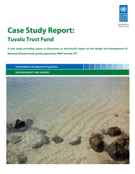 Case Study Report: Tuvalu Trust Fund. a UNDP Working Paper