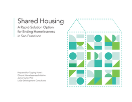 Shared Housing a Rapid-Solution Option for Ending Homelessness in San Francisco