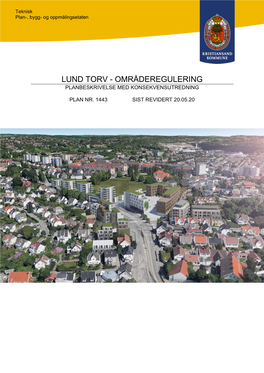 Lund Torv - Områderegulering Planbeskrivelse Med Konsekvensutredning