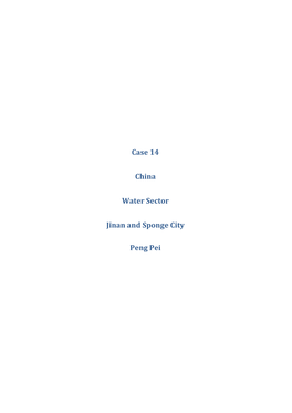 Case 14 China Water Sector Jinan and Sponge City Peng