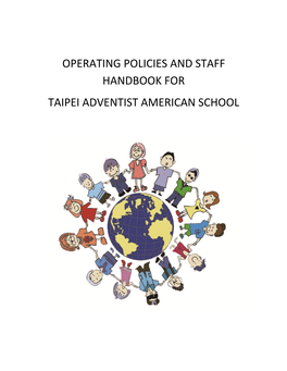 Operating Policies and Staff Handbook for Taipei Adventist American School