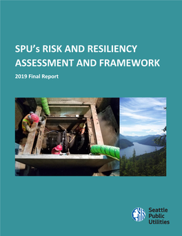 2019 SPU's Risk and Resiliency Assessment and Framework