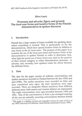 Pronouns and Adverbs, Figure and Ground: the Local Case Forms and Locative Forms of the Finnish Demonstratives in Spoken Discourse