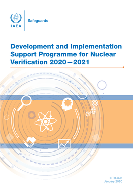 Development and Implementation Support Programme for Nuclear Veriﬁ Cation 2020—2021