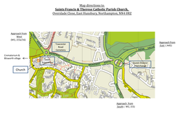 Directions to Saints Francis & Therese Catholic Parish Church, Overslade Close, East Hunsbury, Northampton, NN4 0RZ