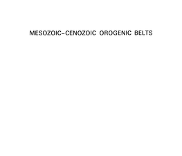 MESOZOIC-CENOZOIC OROGENIC BELTS the Geological Society: Special Publication No
