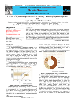 Review of Hyderabad Pharmaceutical Industry: an Emerging Global Pharma Hub Jayapala Reddy a V 1,* and B