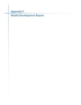 Appendix F Model Development Report