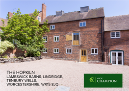 The Hopkiln Lambswick Barns, Lindridge, Tenbury Wells, Worcestershire, Wr15 8Jq