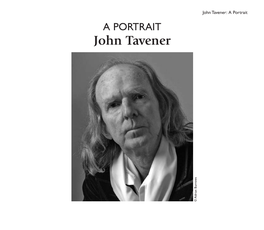 John Tavener: a Portrait a PORTRAIT John Tavener Ws O R Adrian Bur ©