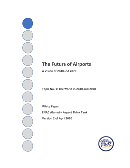 The Future of Airports a Vision of 2040 and 2070