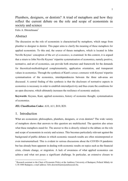 Plumbers, Designers, Or Dentists? a Triad of Metaphors and How They Reflect the Current Debate on the Role and Scope of Economists in Society and Science Felix A