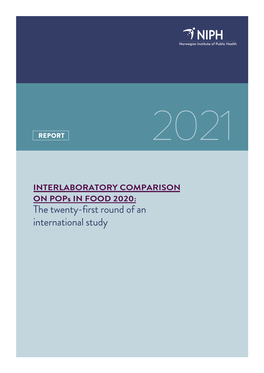 INTERLABORATORY COMPARISON on Pops in FOOD 2020: the Twenty-First Round of an International Study