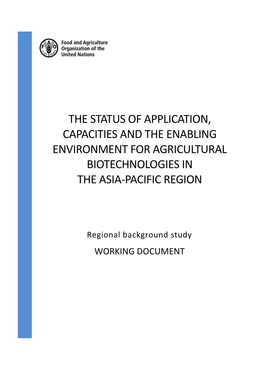 The Status of Application, Capacities and the Enabling Environment for Agricultural Biotechnologies in the Asia-Pacific Region