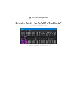 Debugging Circuitpython on SAMD W/Atmel Studio 7 Created by Michael Schroeder