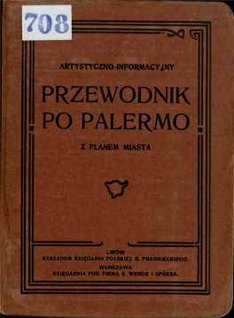 Artystyczno-Informacyjny Przewodnik Po Palermo Z Planem Miasta