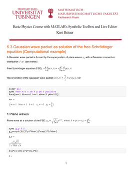 5.3 Gaussian Wave Packet As Solution of the Free Schrödinger Equation