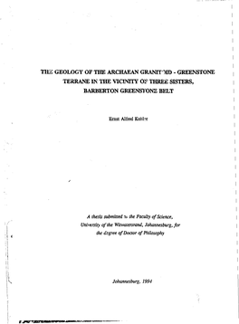 The Geology of the Archaean Granitoid - Greenstone Teerane in the Vicinity of Three Sisters, Barberton Greenstone Belt