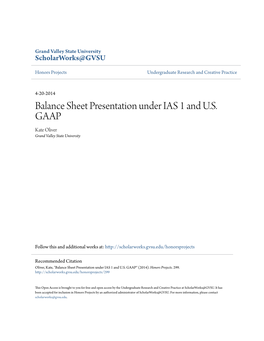 Balance Sheet Presentation Under IAS 1 and U.S. GAAP Kate Oliver Grand Valley State University