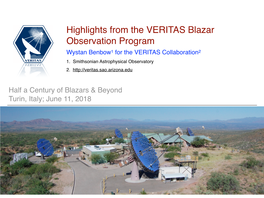 Highlights from the VERITAS Blazar Observation Program Wystan Benbow1 for the VERITAS Collaboration2 1