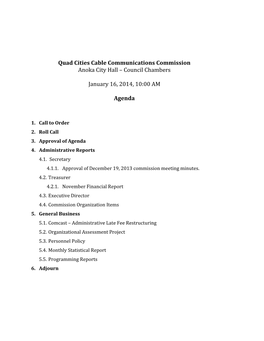 Quad Cities Cable Communications Commission Anoka City Hall – Council Chambers