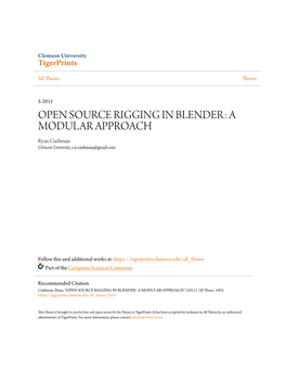 OPEN SOURCE RIGGING in BLENDER: a MODULAR APPROACH Ryan Cushman Clemson University, R.N.Cushman@Gmail.Com