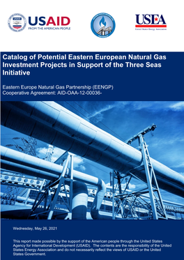 Catalog of Potential Eastern European Natural Gas Investment Projects in Support of the Three Seas Initiative