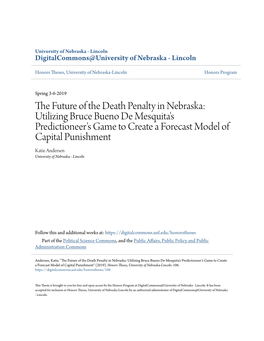 The Future of the Death Penalty in Nebraska: Utilizing Bruce Bueno De Mesquita’S Predictioneer’S Game to Create a Forecast Model of Capital Punishment