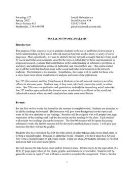Sociology 527 Joseph Galaskiewicz Spring, 2012 Social Science 434 Social Science 415 520-621-7084 Wednesday, 3:30-6:00 PM Galaskie@Email.Arizona.Edu