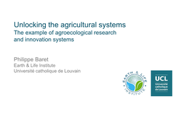 Unlocking the Agricultural Systems the Example of Agroecological Research and Innovation Systems