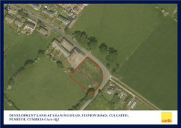 DEVELOPMENT LAND at LOANING HEAD, STATION ROAD, CULGAITH, PENRITH, CUMBRIA CA10 1QZ © Getmapping Plc 2017