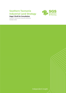 Southern Tasmania Industrial Land Strategy Stage 2 Draft for Consultation Southern Tasmanian Councils Authority October 2012