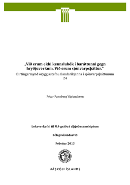 Við Erum Ekki Kennslubók Í Baráttunni Gegn Hryðjuverkum. Við Erum Sjónvarpsþáttur.“ Birtingarmynd Öryggisstefnu Bandaríkjanna Í Sjónvarpsþáttunum 24