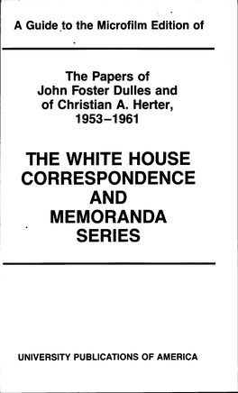The White House Correspondence and Memoranda Series