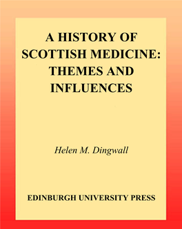 A History of Scottish Medicine: Themes and Influences