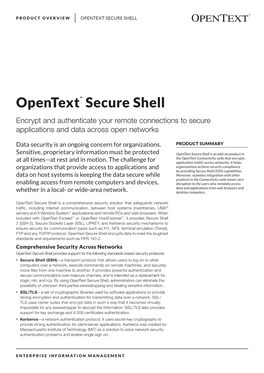 Opentext™ Secure Shell Encrypt and Authenticate Your Remote Connections to Secure Applications and Data Across Open Networks