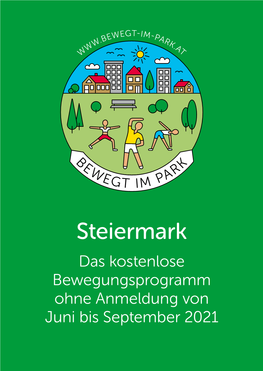 Steiermark Das Kostenlose Bewegungsprogramm Ohne Anmeldung Von Juni Bis September 2021 Finanziert Von: in Kooperation Mit: Sei Dabei, Sei Bewegt Im Park!