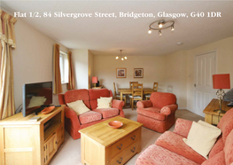 Flat 1/2, 84 Silvergrove Street, Bridgeton, Glasgow, G40 1DR Property Description Local Area