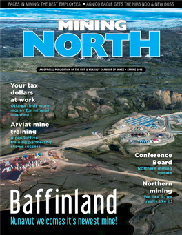 Nunavut Welcomes It's Newest Mine!