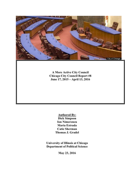 A More Active City Council Chicago City Council Report #8 June 17, 2015 – April 13, 2016