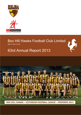Box Hill Hawks Football Club Limited ABN 77 090 410 227