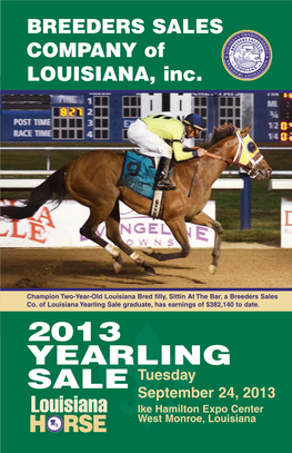 2013 YEARLING SALE Tuesday September 24, 2013 Louisiana Ike Hamilton Expo Center HORSE West Monroe, Louisiana