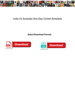 India Vs Australia One Day Cricket Schedule