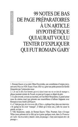 99 NOTES DE BAS DE PAGE PRÉPARATOIRES À UN ARTICLE Une Actualité Inépuisable Actualité Une HYPOTHÉTIQUE QUIAURAITVOULU TENTER D’EXPLIQUER QUI FUT ROMAIN GARY