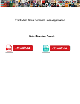 Track Axis Bank Personal Loan Application