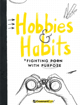 Hobbies and Habits | Covenant Eyes