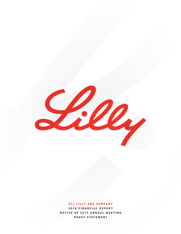 ELI LILLY and COMPANY 2018 FINANCIAL REPORT NOTICE of 2019 ANNUAL MEETING PROXY STATEMENT 2018 Financial Highlights